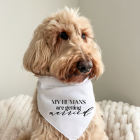 My Humans Are Getting Married - Pet Bandana