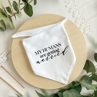 My Humans Are Getting Married - Pet Bandana