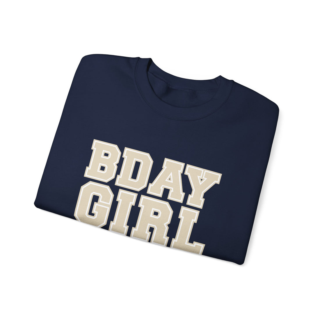 BDAY GIRL Sweatshirt