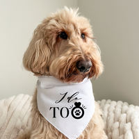 I Do Too - Pet Bandana