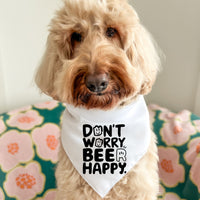 Don't Worry, Beer Happy - Pet Bandana