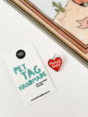 Mama's Baby - Pet Tag